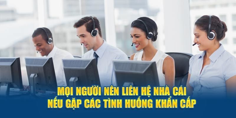 Các trường hợp cần phải kết nối đội ngũ CSKH ngay